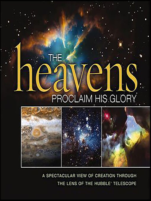 Title details for The Heavens Proclaim His Glory by Thomas Nelson - Available